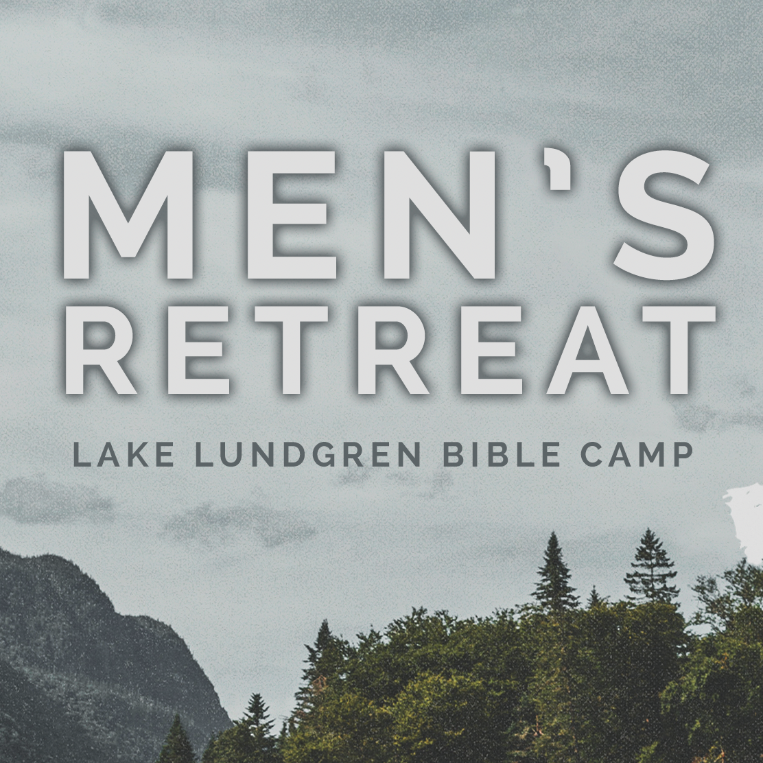 Men's Retreat - Lake Lundgren Bible Camp